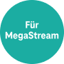 fuer mega stream