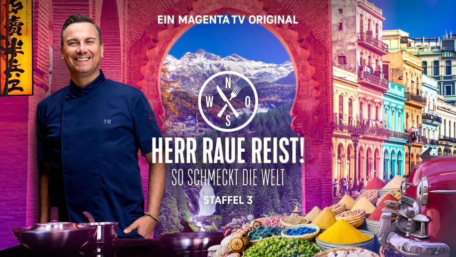 Herr Raue reist! So schmeckt die Welt