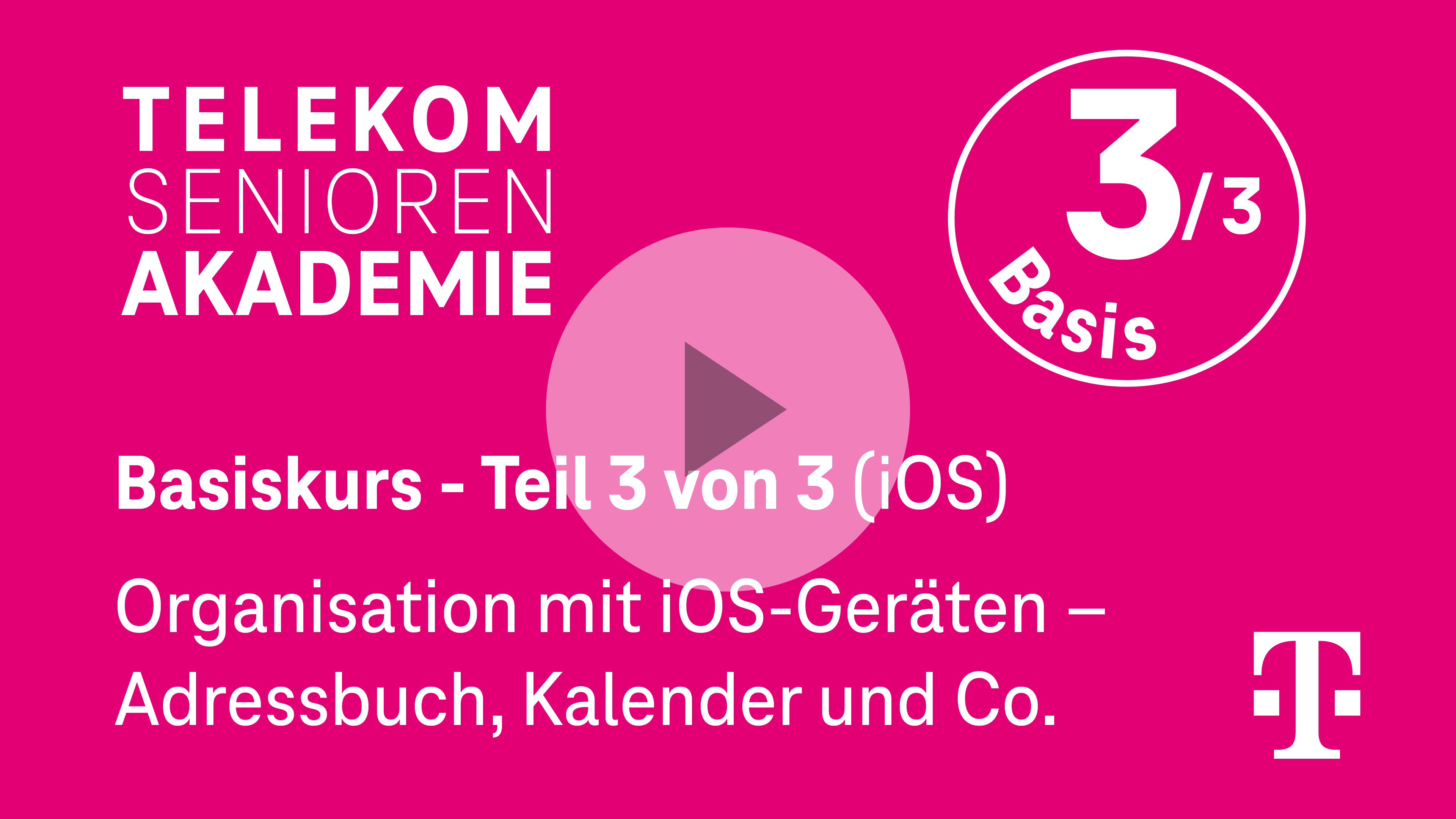 Telekom Senioren Akademie Basiskurs - Organisation mit iOS Geräten