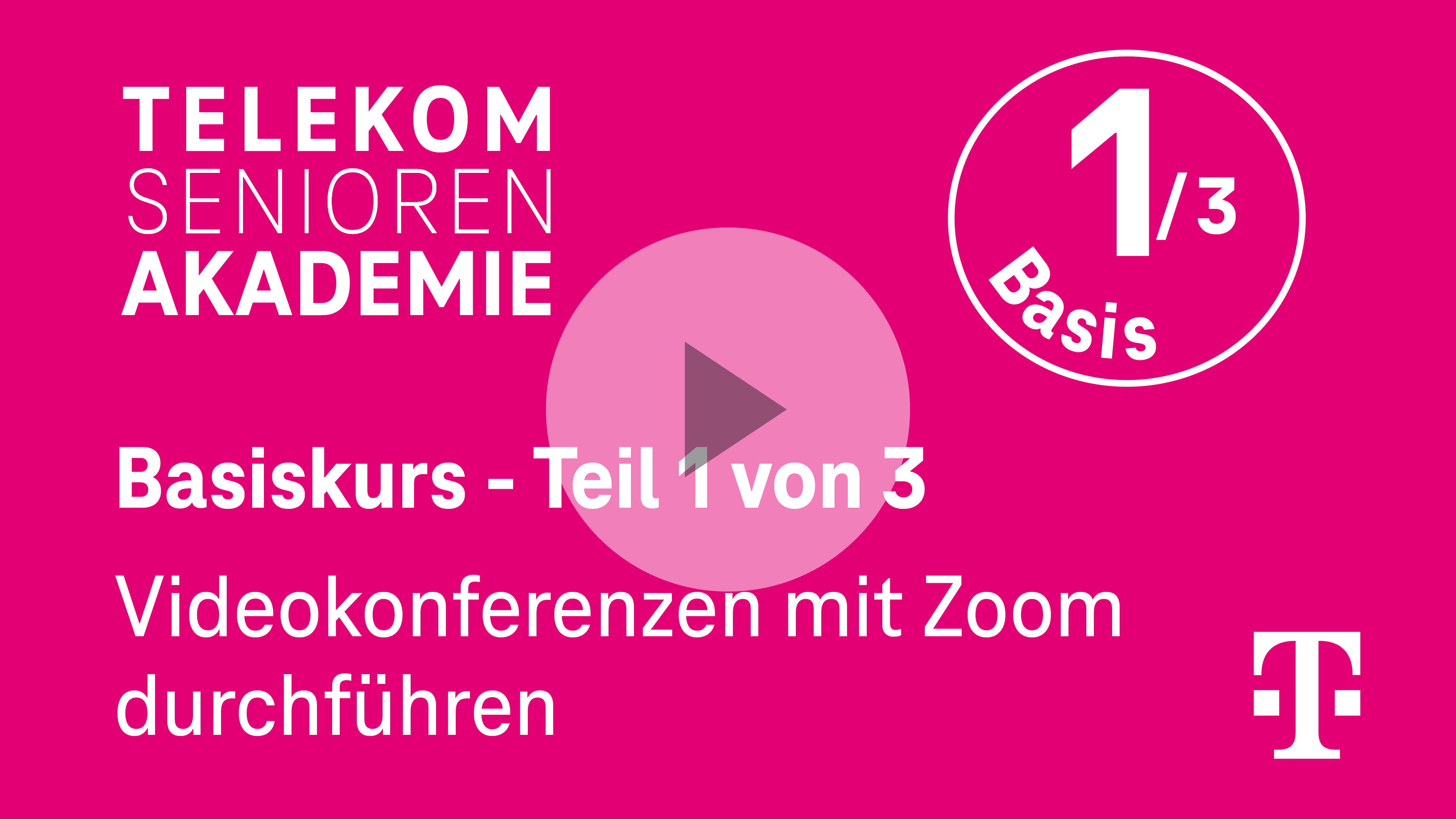 Telekom Senioren Akademie Basiskurs - Videokonferenzen mit Zoom durchführen